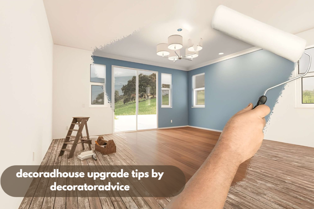 Upgrading Tips Decoradhouse